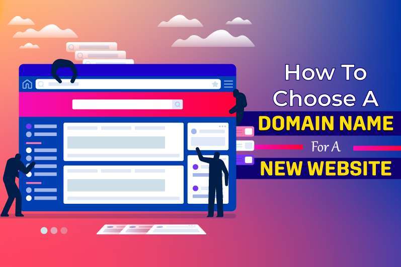 How to Choose a Domain Name