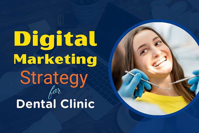 Digital Marketing Strategy For Dental Clinic