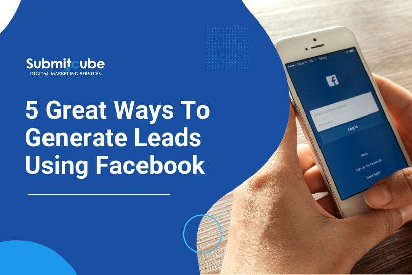 How to generate leads using Facebook