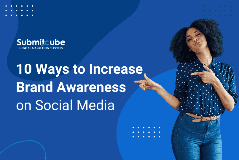 Increase Brand Awareness on Social Media