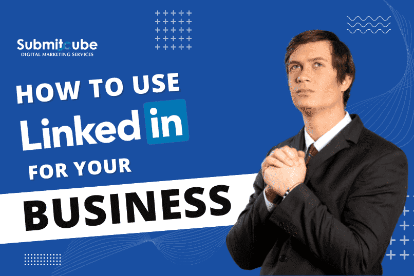 how to use Linkedin for business